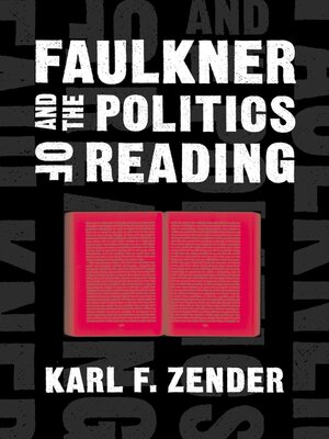 cover image of Faulkner and the Politics of Reading